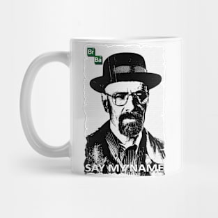 HEISEMBERG: SAY MY NAME Mug